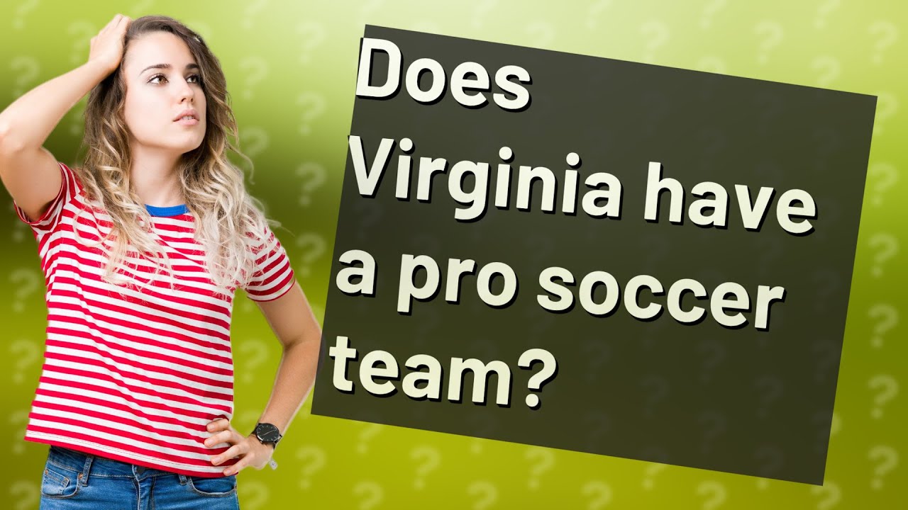 does-virginia-have-a-pro-soccer-team-youtube