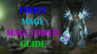 Frost Mage | Mage Tower | Guide | Dragonflight Season 3 (10.2.5)