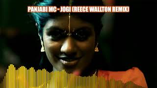 Panjabi MC - Jogi (Reece Wallton Remix)