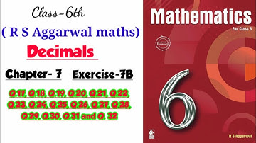 CLASS-6TH /MATHS/ CHAPTER- 7 / DECIMALS /EXERCISE- 7B / PART- 3 / R S AGGARWAL MATHS /