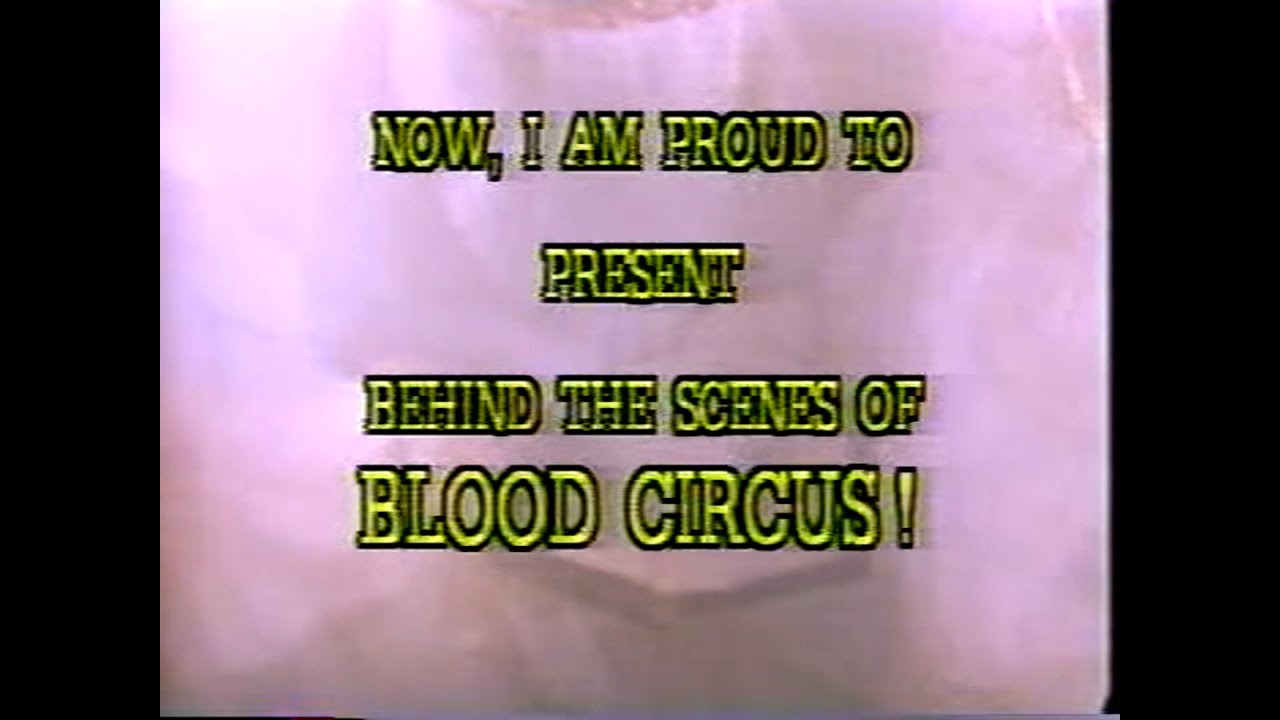 The Making of Blood Circus (1985)
