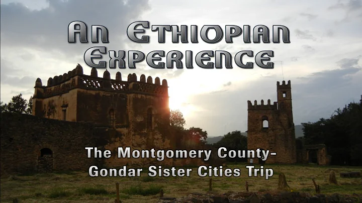 An Ethiopian Experience: The Montgomery County - G...