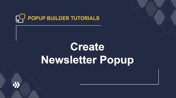 How To Create Newsletter Form Popup | Popup Builder Tutorial
