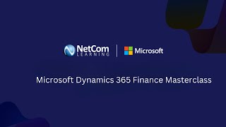 Microsoft Dynamics 365 Finance Masterclass