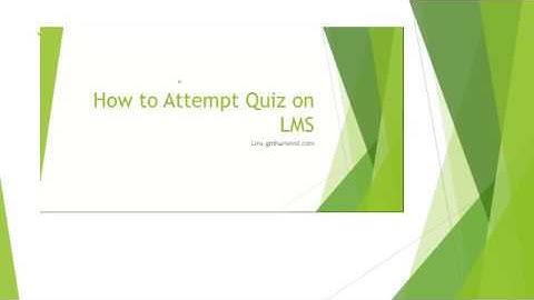 How to Attempt Quiz on LMS