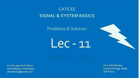 GATE EE SIGNAL & SYSTEM BASICS PROBLEMS SOLUTION,LECTURE - 11