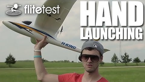 Flite Test - Hand Launching - FLITE TIP