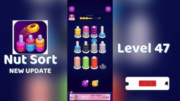 🧩 Nut Sort Level 47 Walkthrough | Step-by-Step Guide 🎮 | Mini Boss