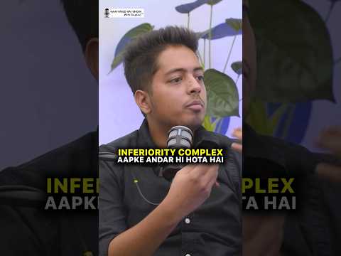 Aakash Gupta shares his experience of fighting his inferiority complex