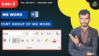Ms word font group| Ms word font formatting| How to make letter Bold , italic , underline.