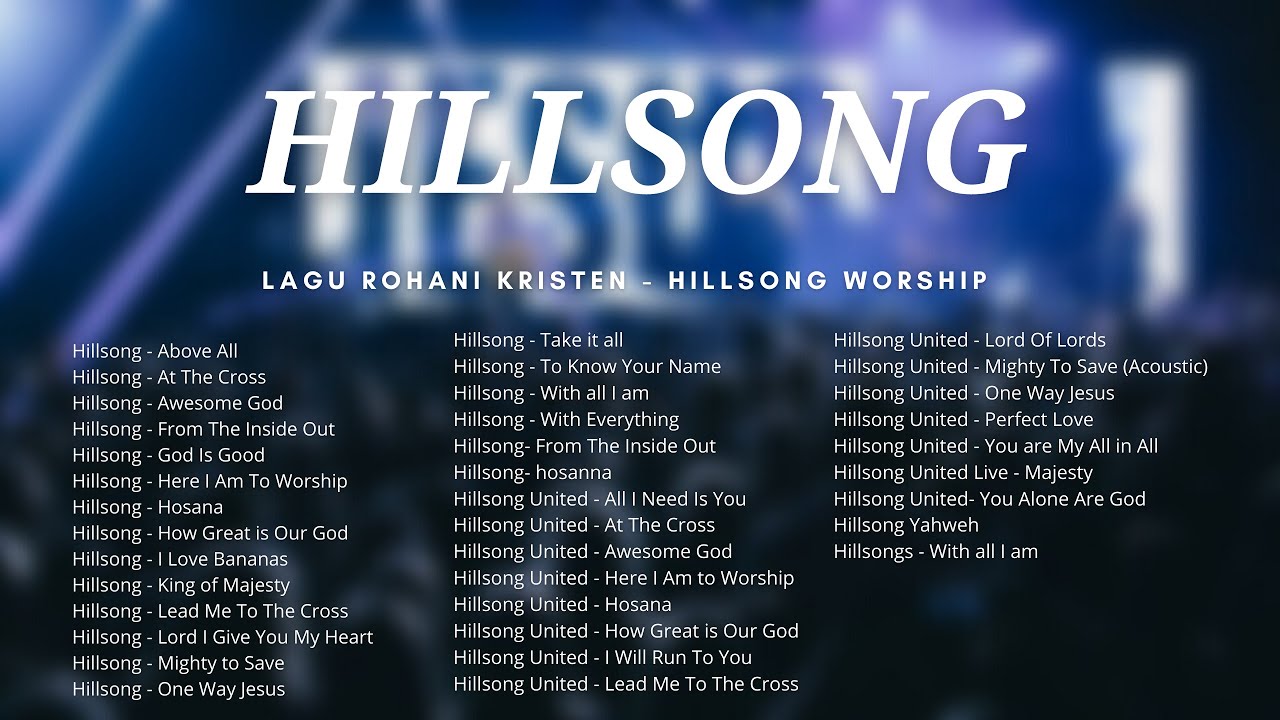 LAGU HILLSONG | PRAISE & WORSHIP | PUJIAN PENYEMBAHAN | HILLSONG UNITED | TOP HILLSONG WORSHIP SONG