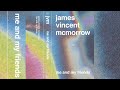 James vincent mcmorrow  me and my friends