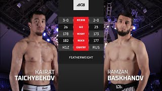 Кайрат Тайчыбеков vs. Рамзан Басханов | Kayrat Taychybekov vs. Ramzan Baskhanov | ACA YE 38