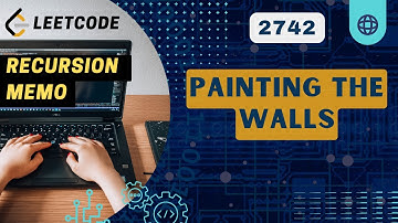 Painting the Walls | Leetcode 2742 | Recursion + Memo | Weekly 350