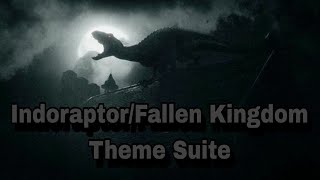 Indoraptor Theme Suite | Jurassic World Fallen Kingdom (Original Soundtrack) By Michael Giacchino