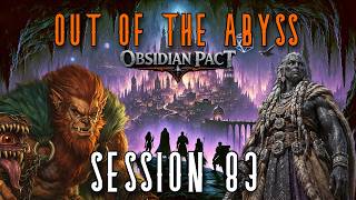 Out of the Abyss | Session 83 | Underdark : The Stone Trial
