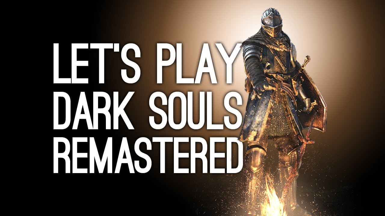 Dark Souls Remastered Gameplay Ps4 Pro Let S Play Dark Souls Remastered Youtube