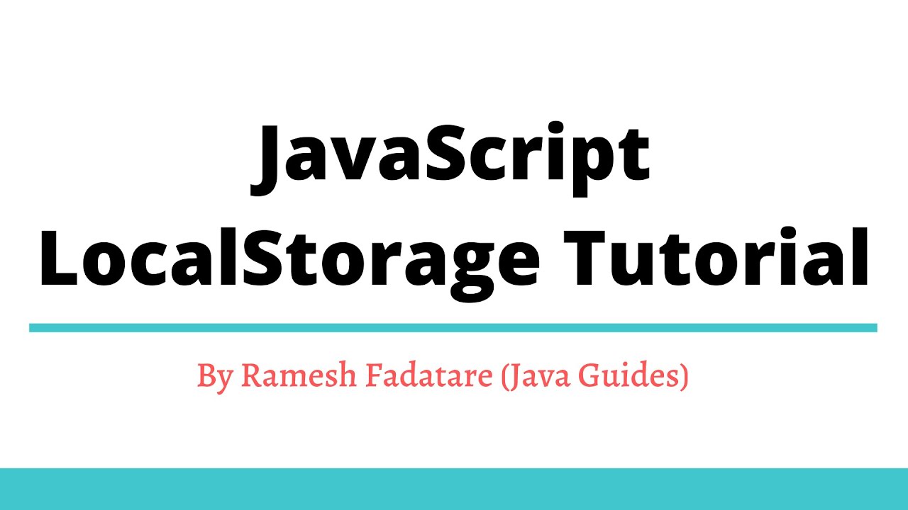 Javascript Localstorage Tutorial - Setitem(), Getitem(), Removeitem() Clear() And Key() Example