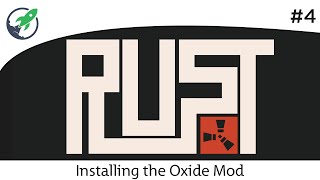 Nitrous Networks - How To Install Oxide Mod On Rust