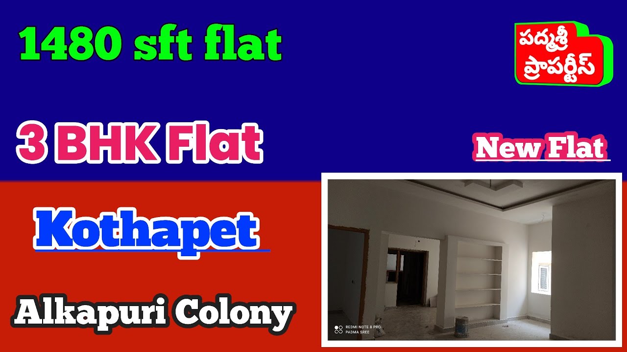 1480 sft flat for sale in Kothapet Alkapuri Colony 3 BHK Flat for sale Padmasree