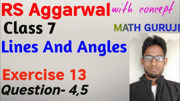 Rs Aggarwal class 7 Exercise 13 Question number 4|5 | Lines And Angles | MATH GURUJI |