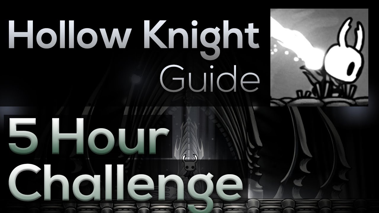 Hollow Knight 5 Hour Speedrunning Achievement Guide Any Youtube Hollow Knight 5 Hour Speedrunning Achievement Guide Any Youtube