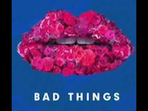 Bad things - machine gun kelly, camila cabello,