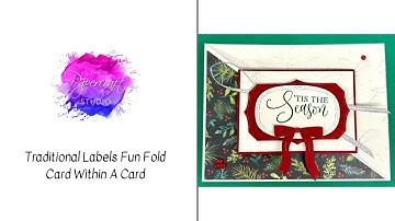 Traditional Labels Fun Fold Card Within A Card