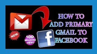 HOW TO ADD PRIMARY GMAIL TO FACEBOOK screenshot 2