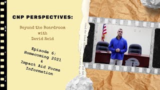 Episode 6 Homecoming 2021 and Federal Impact Aid Forms
