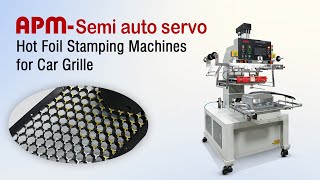 Hot Foil Stamping Machines for Car Grille | Precision Stamping for Automotive Parts