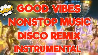 NONSTOP MUSIC DISCO REMIX INSTRUMENTAL 2025