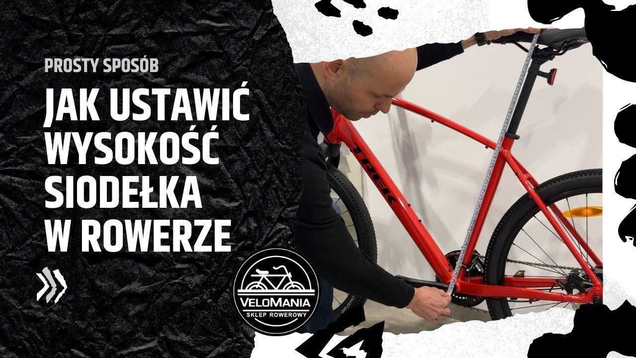 Jak w prosty sposób ustawić wysokość siodełka w rowerze?