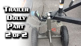 Trailer Dolly -- Part 2 of 2