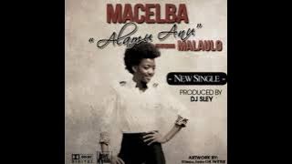 Macelba _Alamu Anu _  Audio {Prod By Dj Sley}