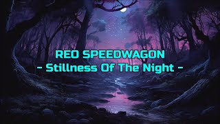 Watch Reo Speedwagon Stillness Of The Night video