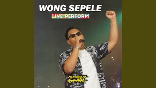 Wong Sepele (Live Perform)