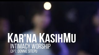 Download lagu KARNA KASIHMU | Intimacy Worship Community | Donnie Sitepu