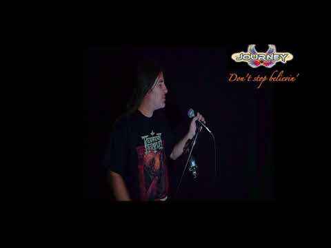 Journey  " Don't stop believin' " ( vocal cover )