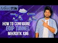 How to Configure EOIP Tunnel in Mikrotik | EOIP Tunnel MikroTik