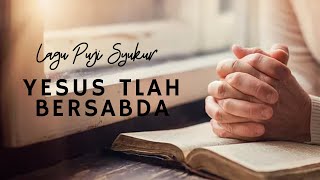 Lagu Puji Syukur 365 - Yesus Tlah Bersabda