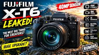 Information Fujifilm X-T6 Official Specs LEAKED: 8K Video, 60FPS & Stacked Sensor! News