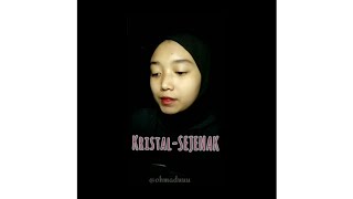 Download lagu Kristal-Sejenak (Cover)