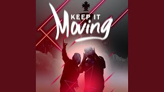 Keep It Moving