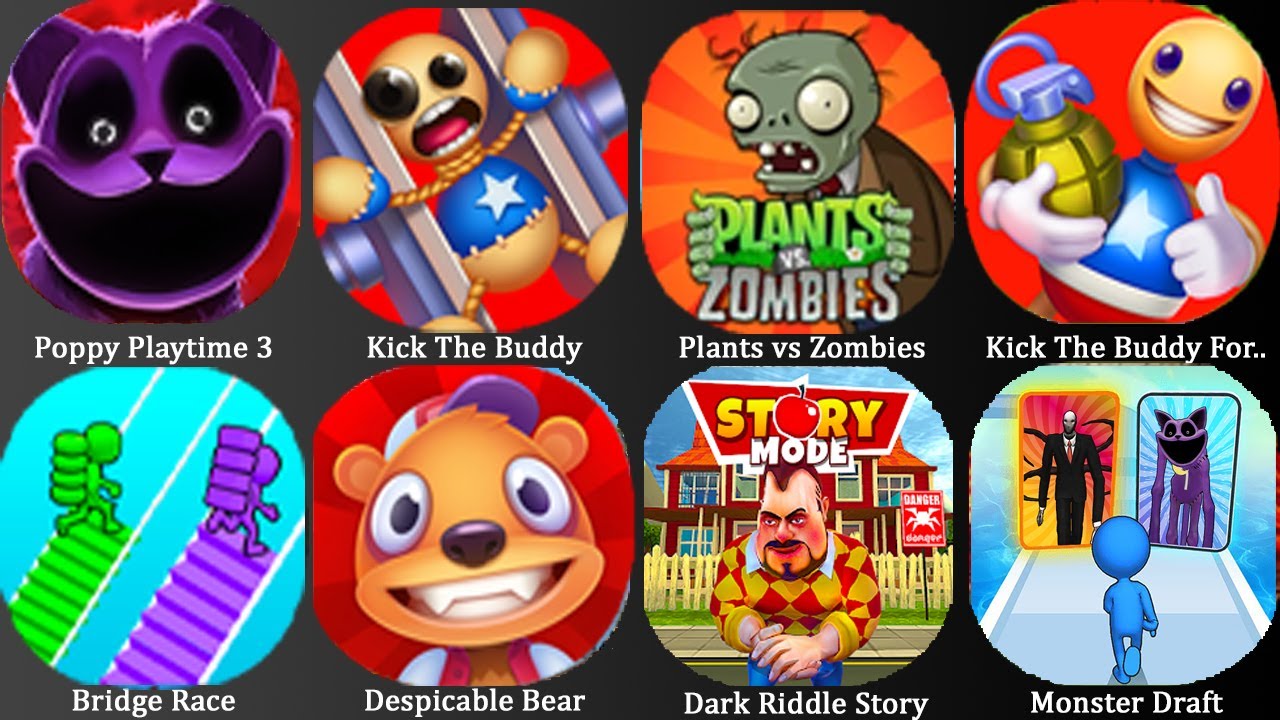 Poppy Playtime 3, Kick The Buddy, Plants vs Zombies, Kick The Buddy Forever,Bridge Race, Dark