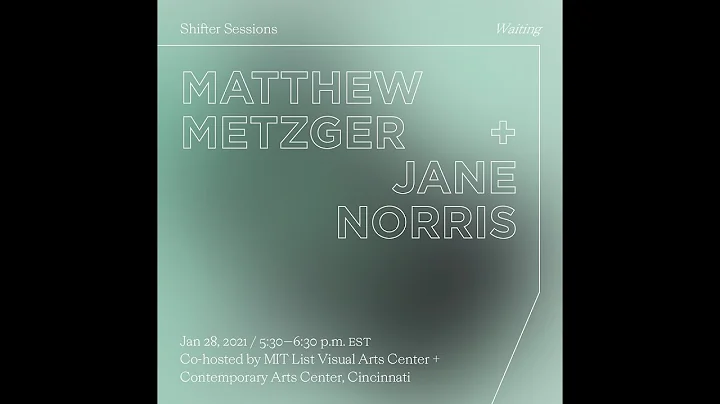 Shifter: Waiting--Session VI with Matthew Metzger ...