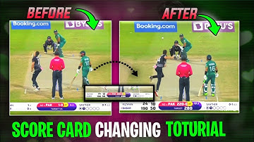 How To change Score Card of Cricket Videos 😮 Score card Changing Toturial