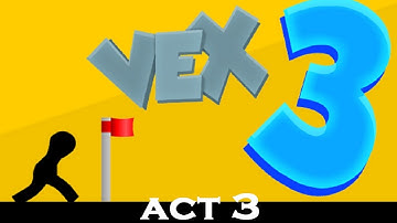 Vex 3 walkthrough PART 1 - Act 1,2,3 gameplay 2017