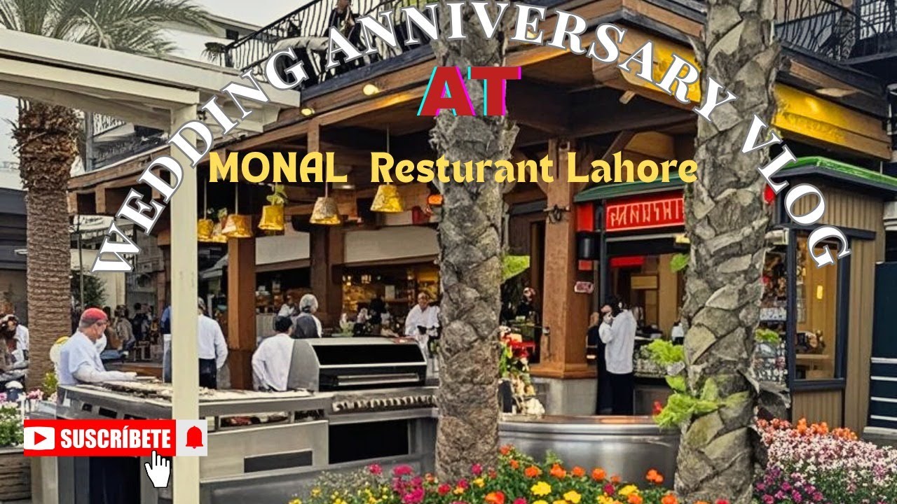 MONAL  Restaurant Lahore | A Day with Food Reviews At MONAL | Hi-tea Buffet