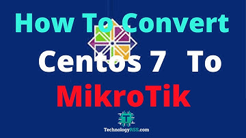 How To Convert Centos 7 Server To MikroTik Router Using Script